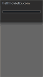 Mobile Screenshot of halfmovietix.com